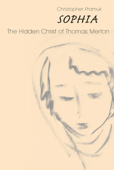 Paperback Sophia: The Hidden Christ of Thomas Merton Book