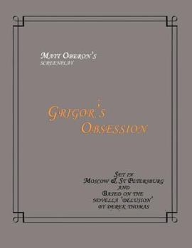 Paperback Grigor's Obsession Screenplay Book