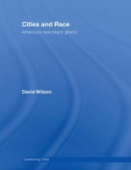 Hardcover Cities and Race: America's New Black Ghetto Book