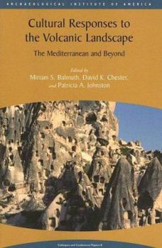 Paperback Cultural Responses to the Volcanic Landscape: The Mediterranean and Beyond Book