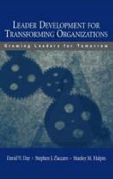 Hardcover Leader Development for Transforming Organizations: Growing Leaders for Tomorrow Book