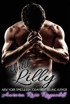 Until Lilly - Book #3 of the Until