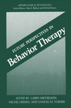 Paperback Future Perspectives in Behavior Therapy Book