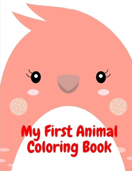 My First Animal Coloring Book: Baby Animals and Pets Coloring Pages for boys, girls,Children (animals in winter)