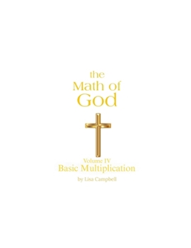 Paperback The Math of God: Volume IV Basic Multiplication Book