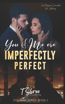 You & Me Are "Imperfectly Perfect": You & Me Series- Book 2 (You and Me Series)