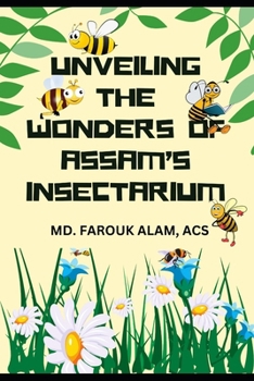 Paperback Unveiling the Wonders of Assam's Insectarium Book