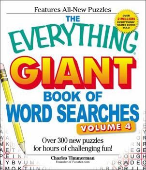 Paperback The Everything Giant Book of Word Searches, Volume 4: Over 300 New Puzzles for Hours of Challenging Fun! Book