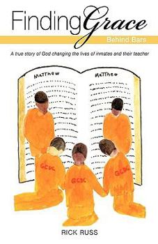 Paperback Finding Grace Behind Bars Book