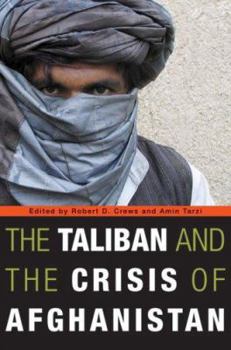 Hardcover The Taliban and the Crisis of Afghanistan Book