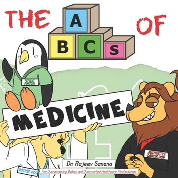 Paperback The ABCs of Medicine: For Overachieving Babies and Overworked Healthcare Professionals Book