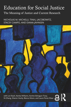 Paperback Education for Social Justice: The Meaning of Justice and Current Research Book
