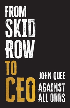 From Skid Row to CEO: Against All Odds