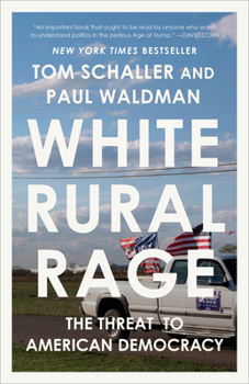 Paperback White Rural Rage: The Threat to American Democracy Book