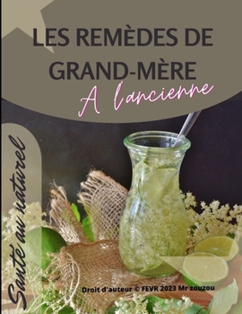 Paperback Santé au naturel: les remèdes de grand-mère [French] Book