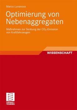Paperback Optimierung Von Nebenaggregaten: Maßnahmen Zur Senkung Der Co2-Emission Von Kraftfahrzeugen [German] Book