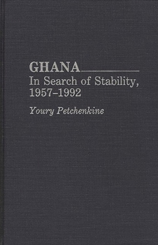 Hardcover Ghana: In Search of Stability, 1957-1992 Book
