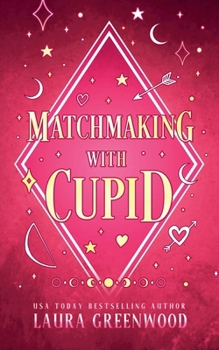 Matchmaking With Cupid (Jinx Paranormal Dating Agency) - Book #8 of the Jinx Paranormal Dating Agency