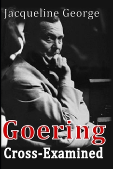 Paperback Goering Cross-Examined Book