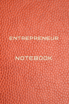 Entrepreneur Notebook Diary | Log | Journal For Recording job Goals, Daily Activities, & Thoughts ,History: Entrepreneur workbook journal for all ... ideal notebook to progress in your project