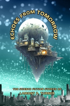 Echoes From Tomorrow