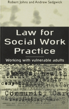 Paperback Law for Social Work Practice: Working with Vulnerable Adults Book