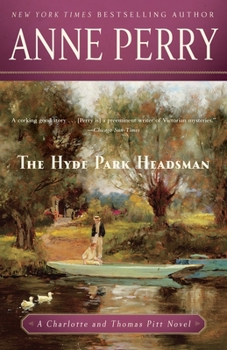 The Hyde Park Headsman - Book #14 of the Charlotte & Thomas Pitt