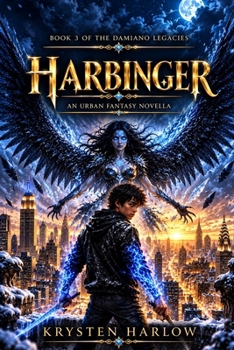 Harbinger: An Urban Fantasy Novella - Book #3 of the Damiano Legacies