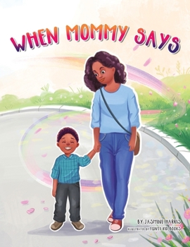 Paperback When Mommy Says Book