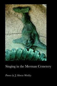 Paperback Singing in the Merman Cemetery Book