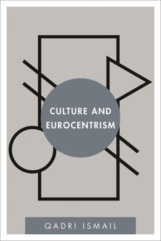 Hardcover Culture and Eurocentrism Book