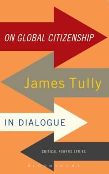 Paperback On Global Citizenship: James Tully in Dialogue Book