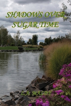 Paperback Shadows over Sugar Time Book