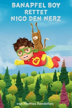 Hardcover Banapfel Boy rettet Nico den Nerz [German] Book