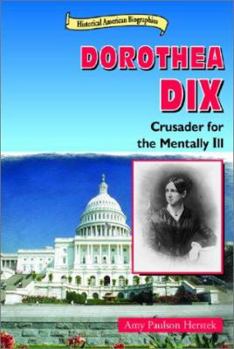 Library Binding Dorothea Dix: Crusader for the Mentally Ill Book