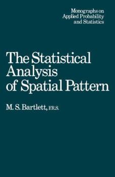 Paperback The Statistical Analysis of Spatial Pattern Book