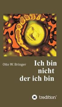 Hardcover Ich bin nicht, der ich bin [German] Book