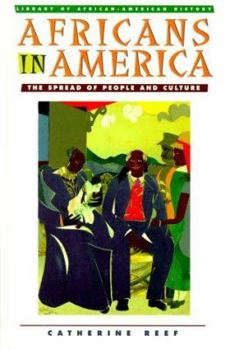 Hardcover Africans in America: The Spread of People and Culture Book