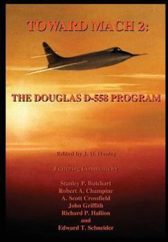 Paperback Toward Mach 2: The Douglas D-558 Program Book