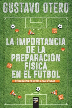 Paperback La Importancia de la Preparación Física En El Fútbol [Spanish] Book