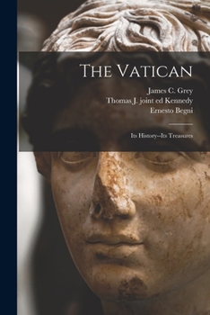 Paperback The Vatican: Its History--its Treasures Book