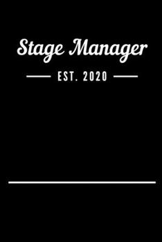 Paperback Stage Manager EST. 2020: Blank Lined Notebook Journal Book