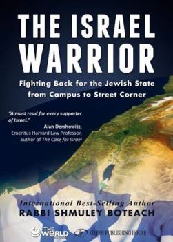 Hardcover The Israel Warrior: Fighting Back for the Jewish State from Campus to Street Corner Book