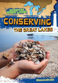 Conserving the Great Lakes - Book  of the Exploring the Great Lakes