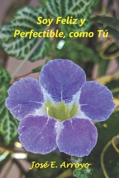 Paperback Soy feliz y perfectible, como tú [Spanish] Book