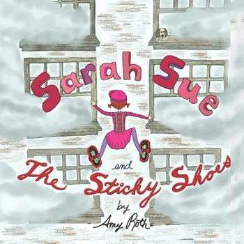 Paperback Sarah Sue and the Sticky Shoes Book
