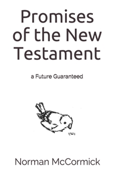 Paperback Promises of the New Testament: a Future Guaranteed Book
