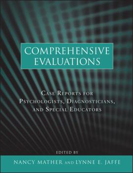 Paperback Comprehensive Evaluations: Case Reports for Psychologists, Diagnosticians, and Special Educators Book