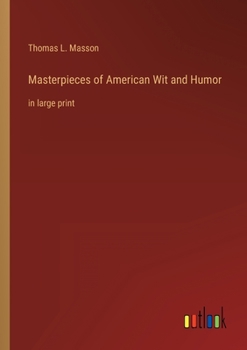 Paperback Masterpieces of American Wit and Humor: in large print Book