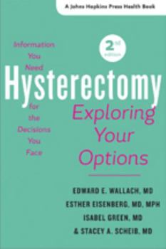 Paperback Hysterectomy: Exploring Your Options Book
